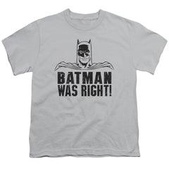 Batman Comics Was Right Youth 18/1 100% Cotton Short-Sleeve T-Shirt