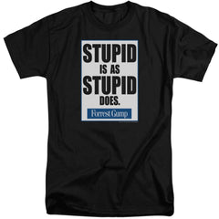Forrest Gump Stupid Is Men's 18/1 Tall Cotton Short-Sleeve T-Shirt