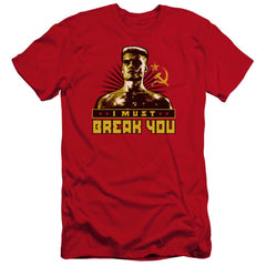 Rocky IV I Must Break You Men's Ultra-Soft 30/1 Cotton Slim Short-Sleeve T-Shirt