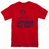 Superman Was Right Men's 18/1 Cotton SS T