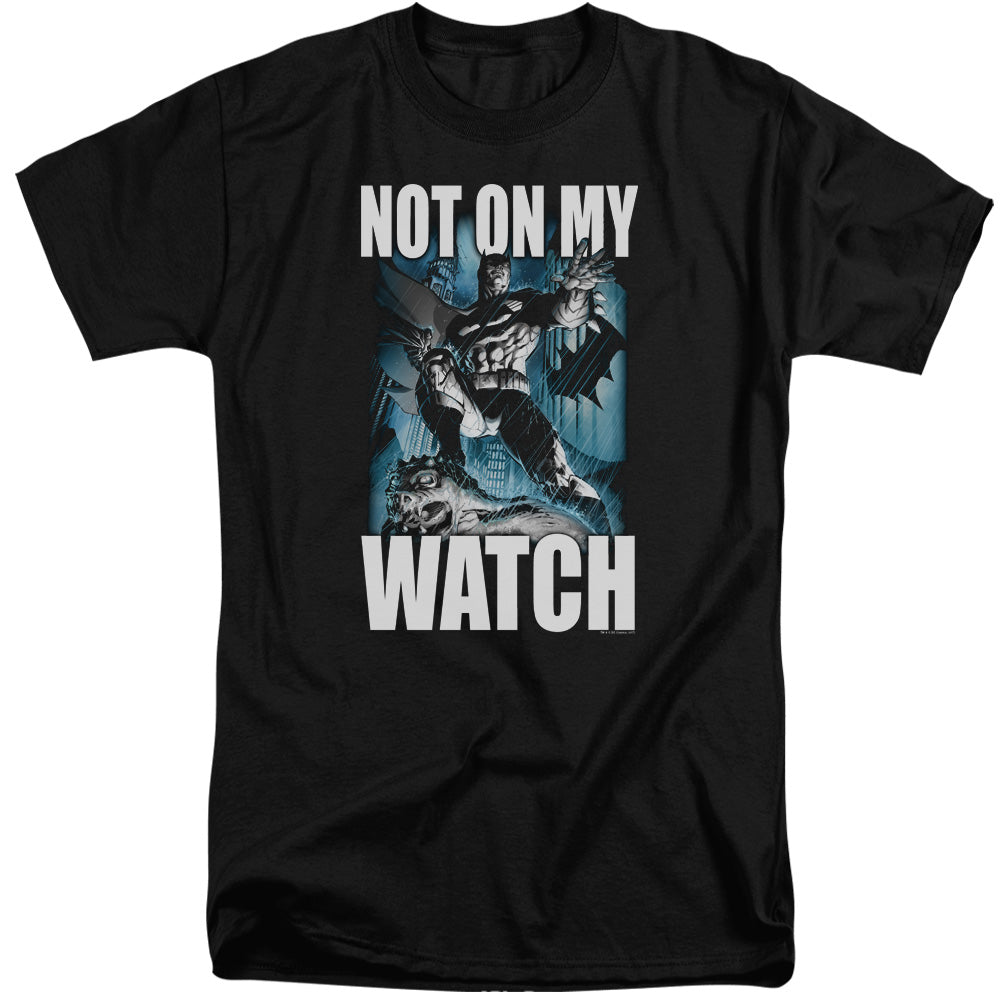 Batman Comics Not On My Watch Men's 18/1 Tall Cotton Short-Sleeve T-Shirt