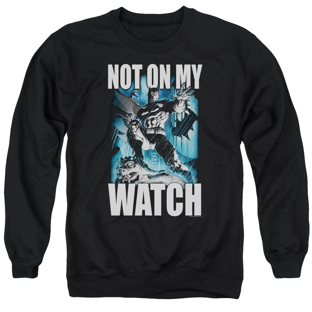Batman Comics Not On My Watch Men's Crewneck 50 50 Poly Long-Sleeve T-Shirt