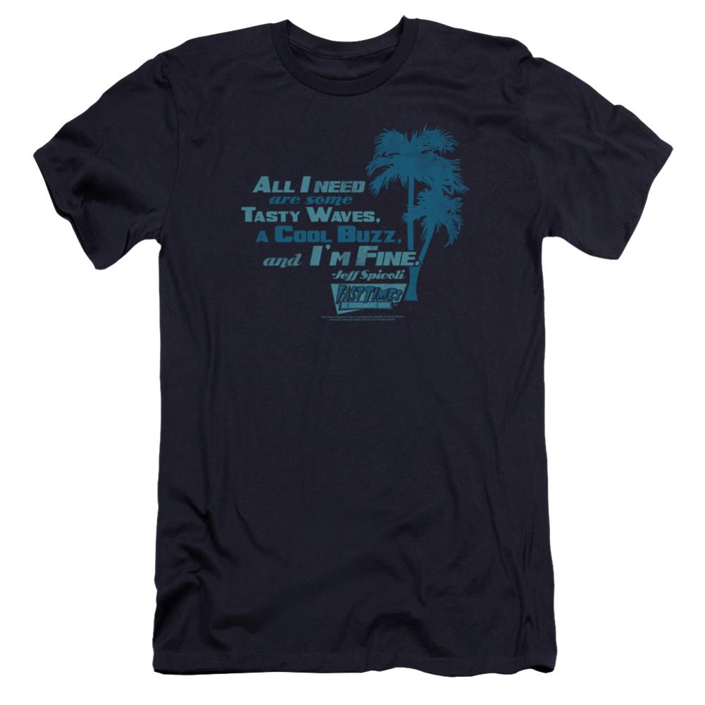 Fast Times At Ridgemont High All I Need Men's Ultra-Soft 30/1 Cotton Slim Short-Sleeve T-Shirt