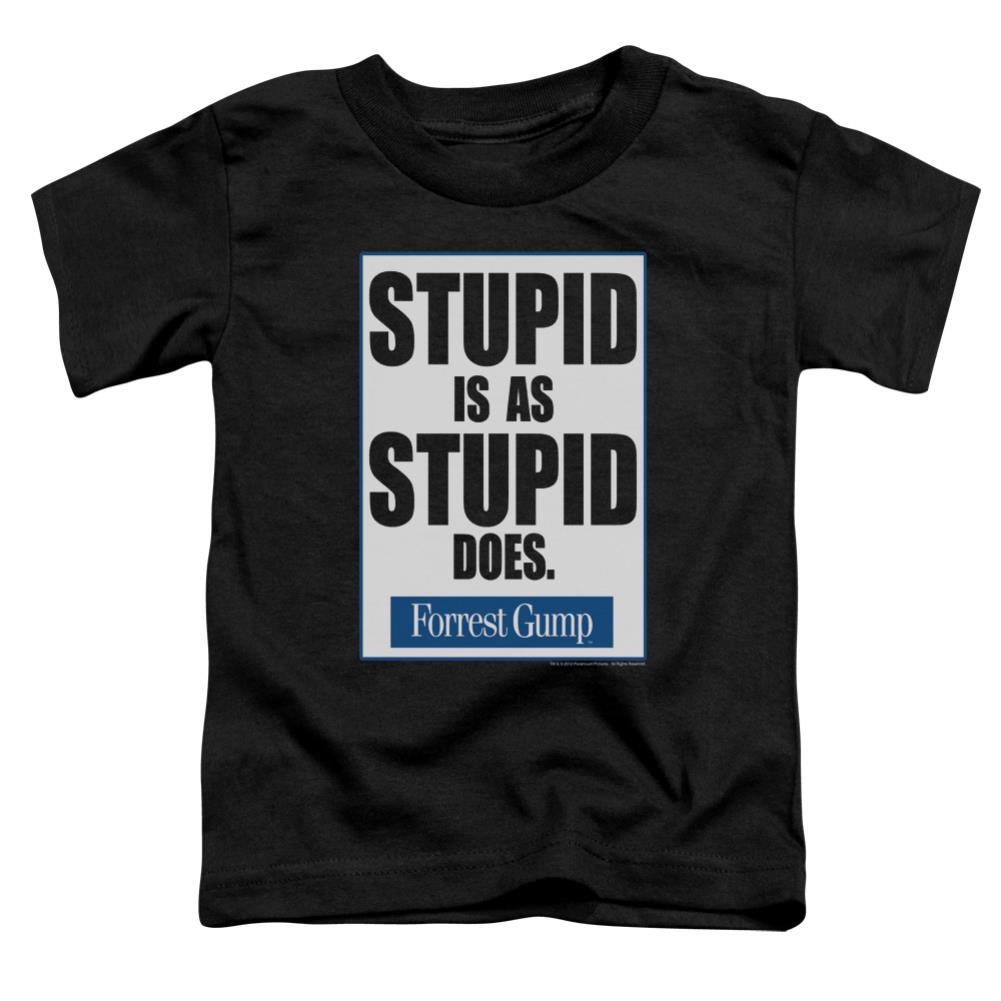 Forrest Gump Stupid Is Toddler 18/1 Cotton Short-Sleeve T-Shirt