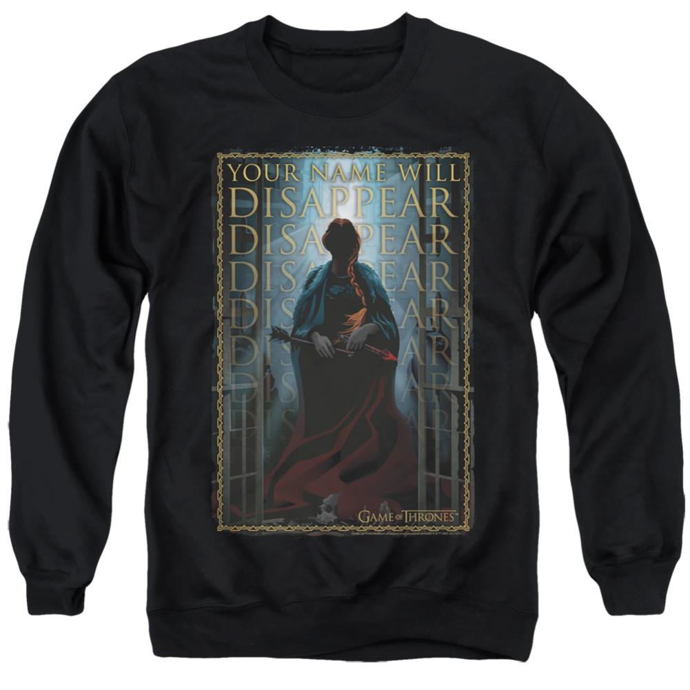 Game Of Thrones Your Name Will Disappear Men's Crewneck 50 50 Poly Long-Sleeve T-Shirt