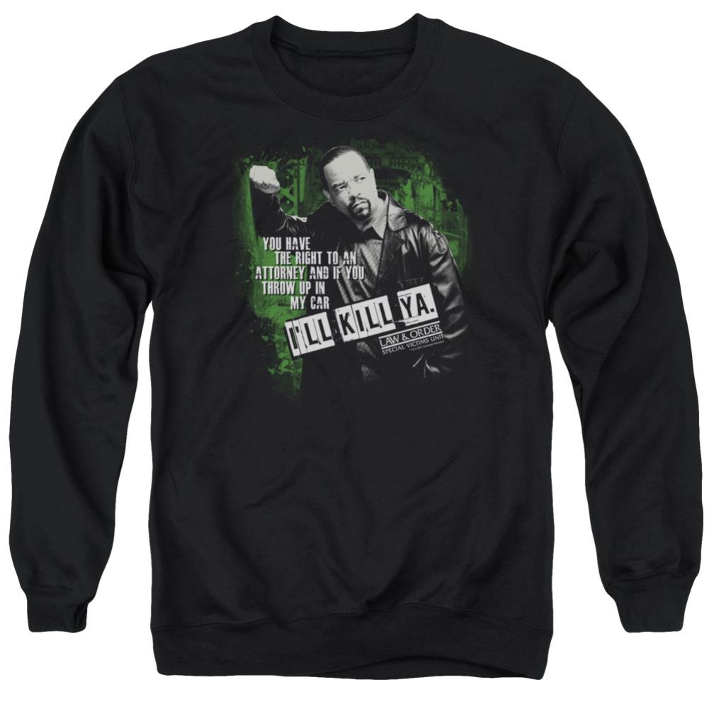 Law And Order SVU I'll Kill Ya Men's Crewneck 50 50 Poly Long-Sleeve T-Shirt