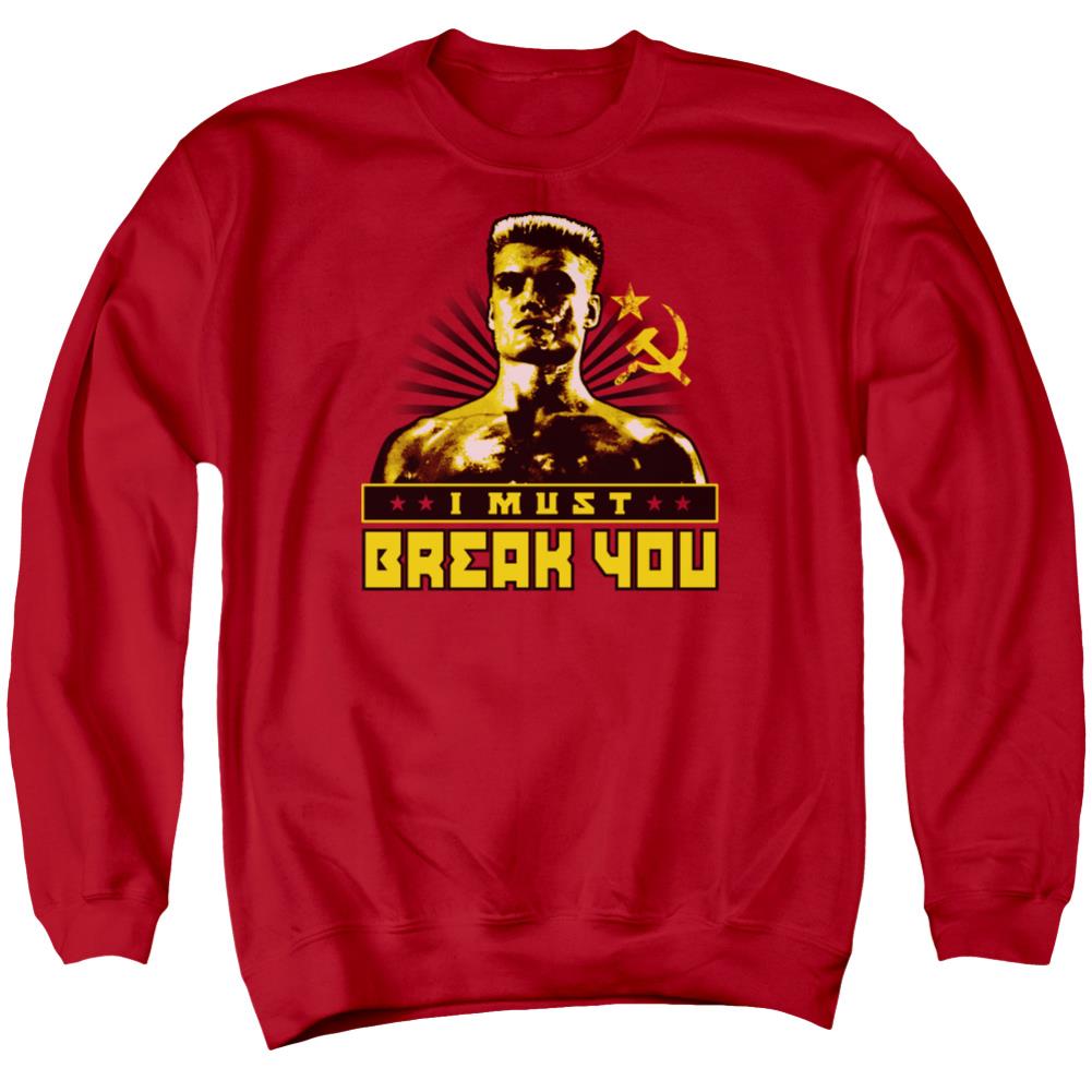Rocky IV I Must Break You Men's Crewneck 50 50 Poly Long-Sleeve T-Shirt
