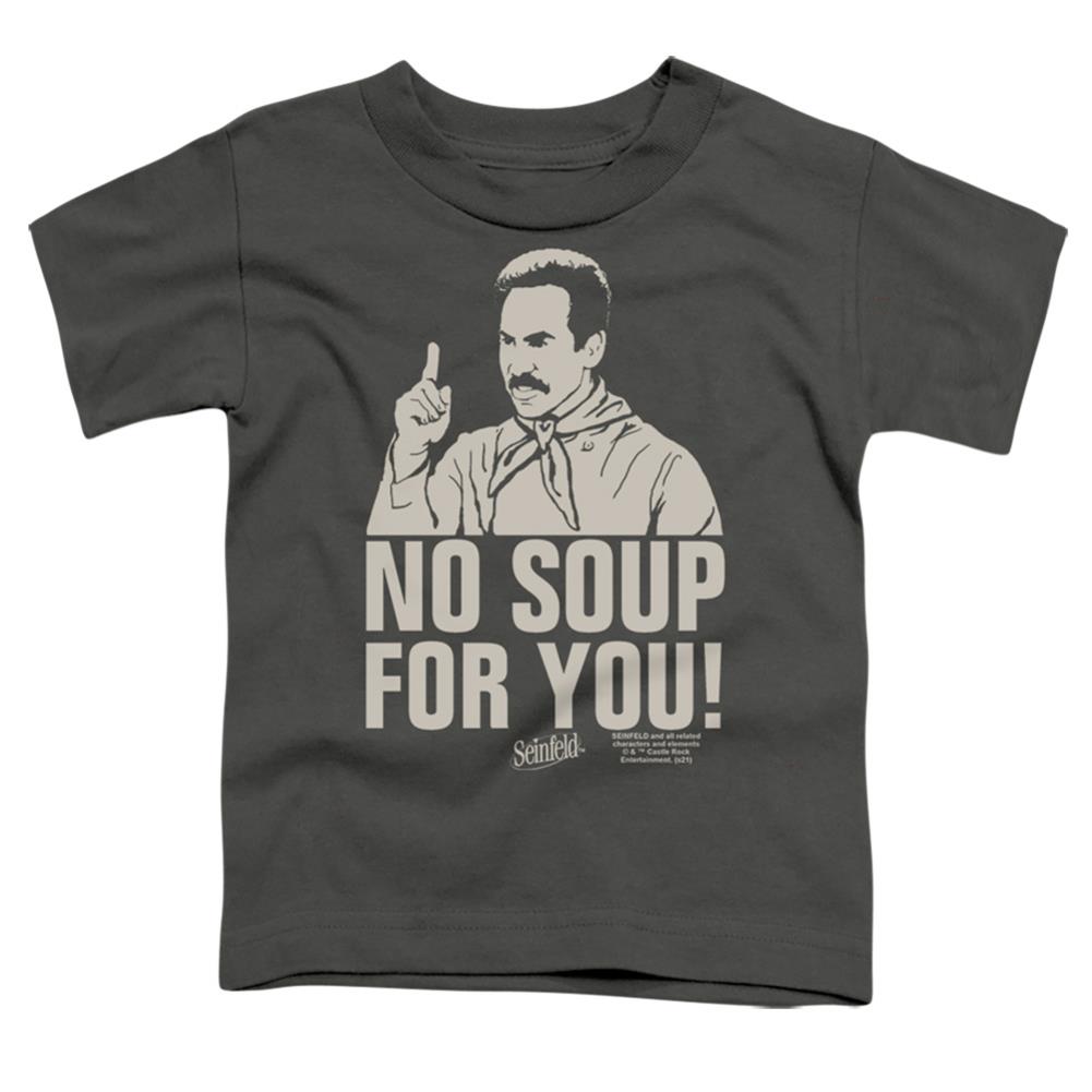 Seinfeld No Soup Toddler 18/1 Cotton Short-Sleeve T-Shirt