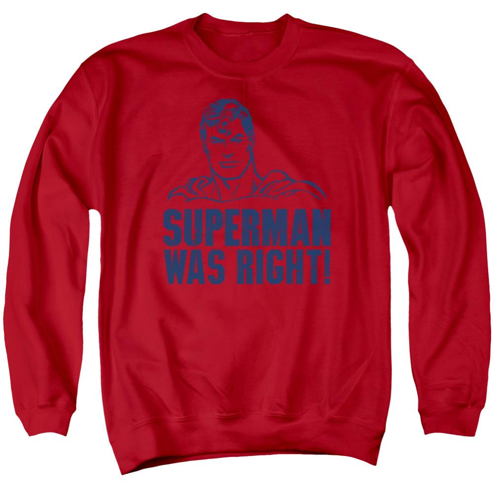 Superman Was Right Men's Crewneck 50 50 Poly LS T