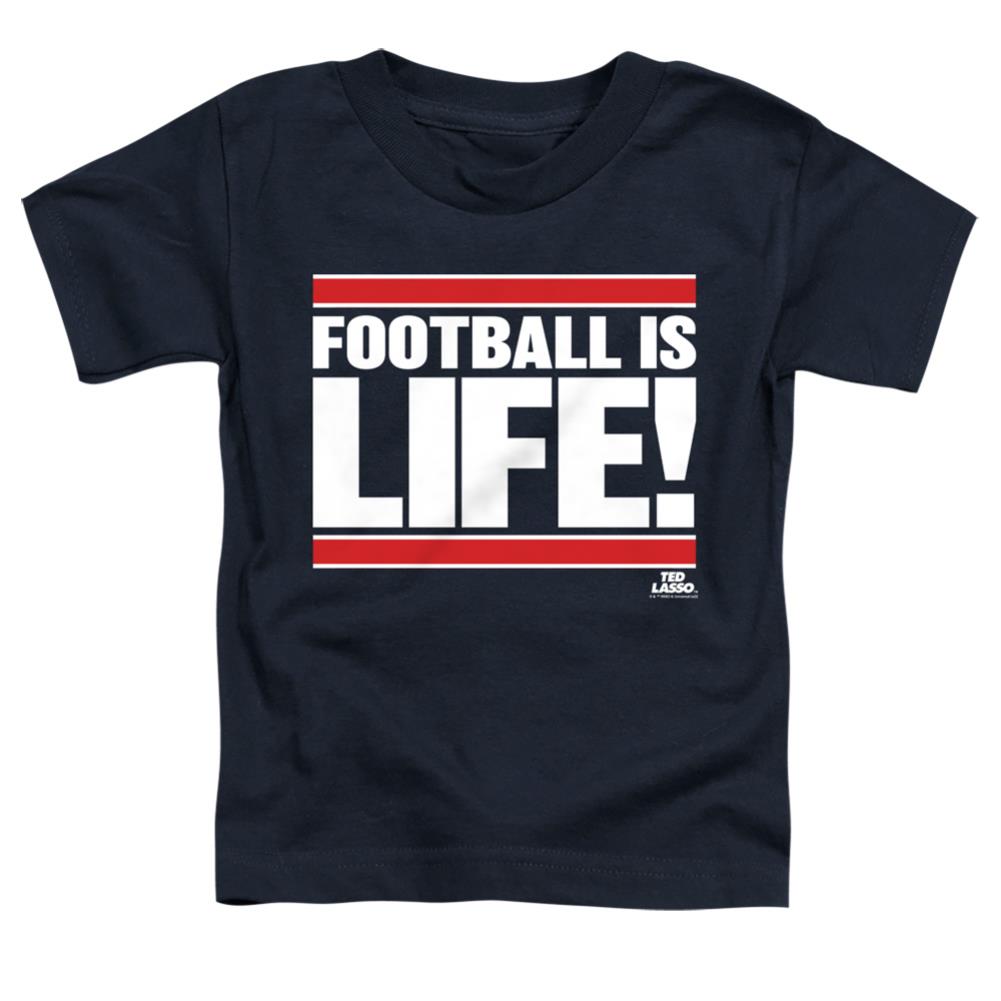 Ted Lasso Football Is Life Toddler 18/1 Cotton Short-Sleeve T-Shirt