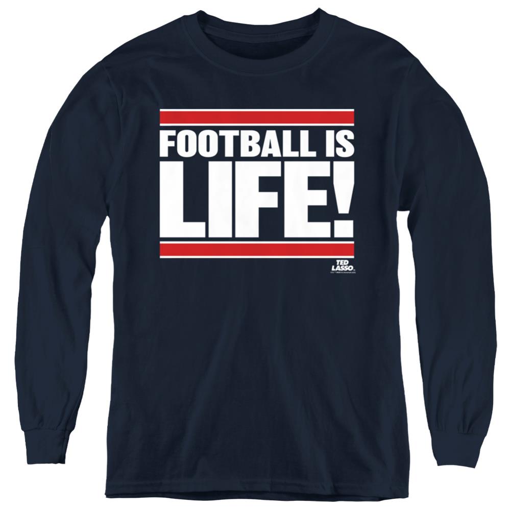 Ted Lasso Football Is Life Youth Long-Sleeve T-Shirt