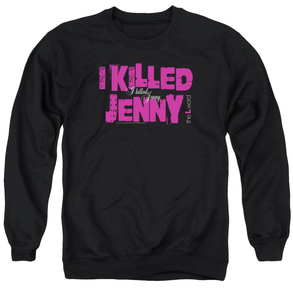 The L Word I Killed Jenny Men's Crewneck 50 50 Poly Long-Sleeve T-Shirt