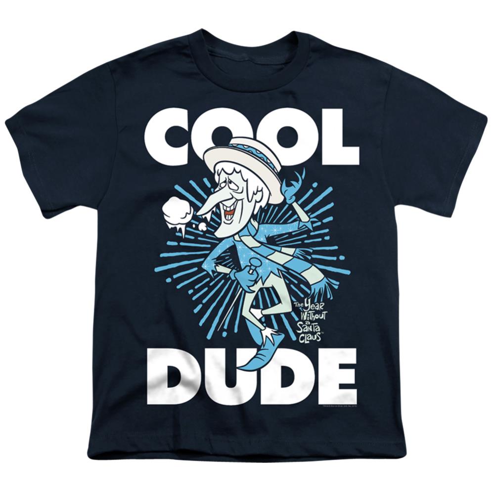 The Year Without A Santa Claus Cool Dude Youth 18/1 100% Cotton Short-Sleeve T-Shirt