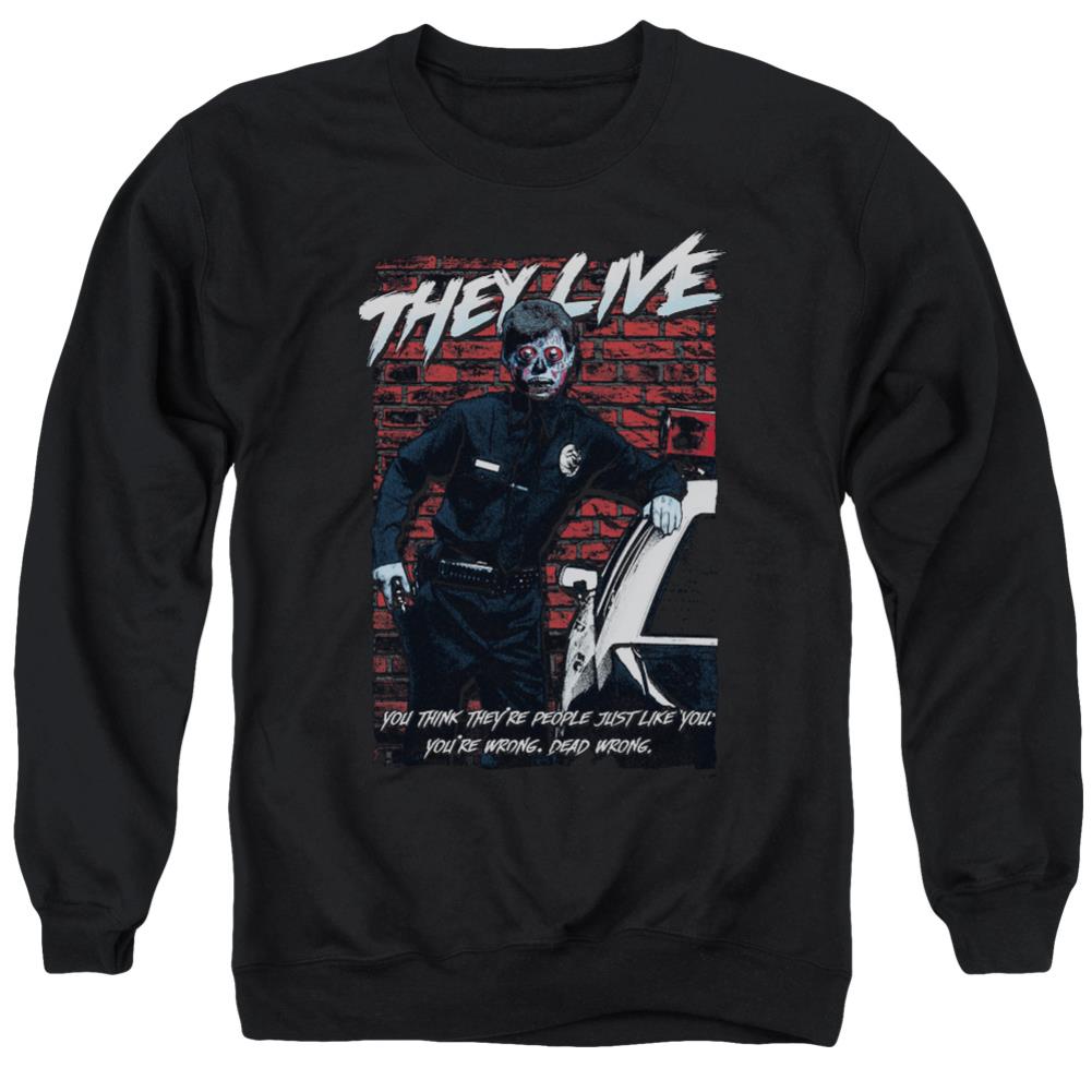 They Live Dead Wrong Men's Crewneck 50 50 Poly Long-Sleeve T-Shirt