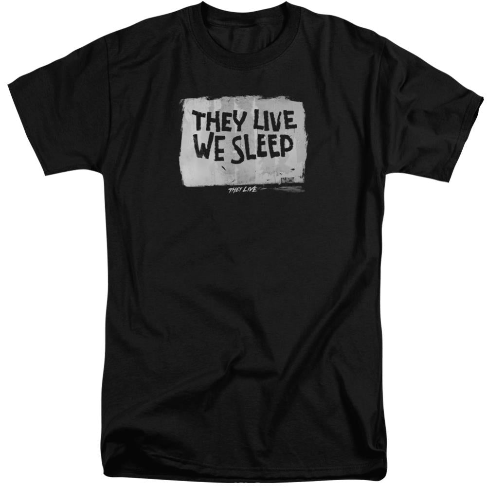 They Live We Sleep Men's 18/1 Tall Cotton Short-Sleeve T-Shirt