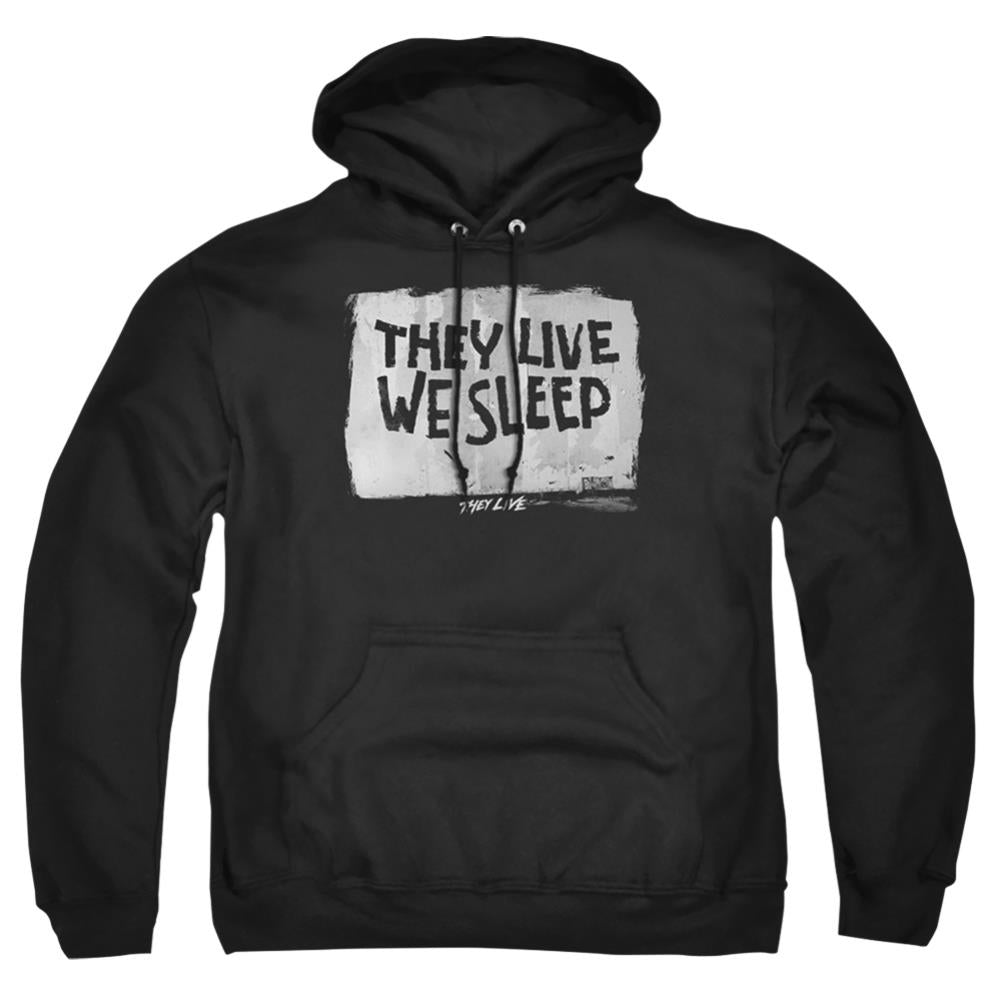 They Live We Sleep Men's Pull-Over 75 25 Poly Hoodie