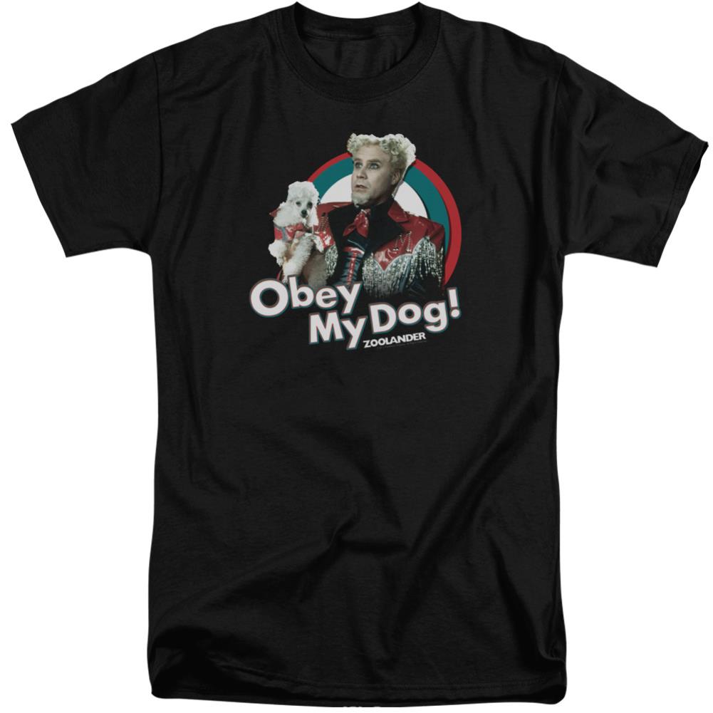 Zoolander Obey My Dog Men's 18/1 Tall Cotton Short-Sleeve T-Shirt